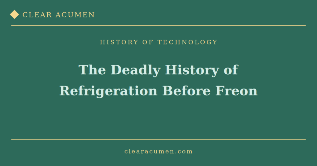 History of refrigeration before Freon
