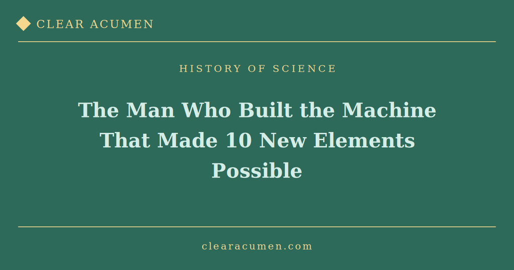The man who invented the cyclotron